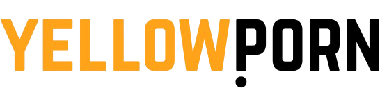 Free Porn Videos & Sex Movies - Porno, XXX, Porn - YellowPorn